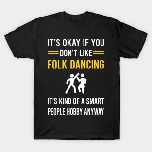 Smart People Hobby Folk Dancing Dance Dancer T-Shirt